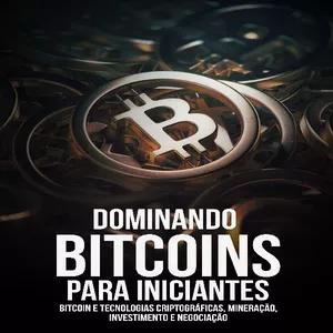 Capa do livro Bitcoin — Dominando para Iniciantes